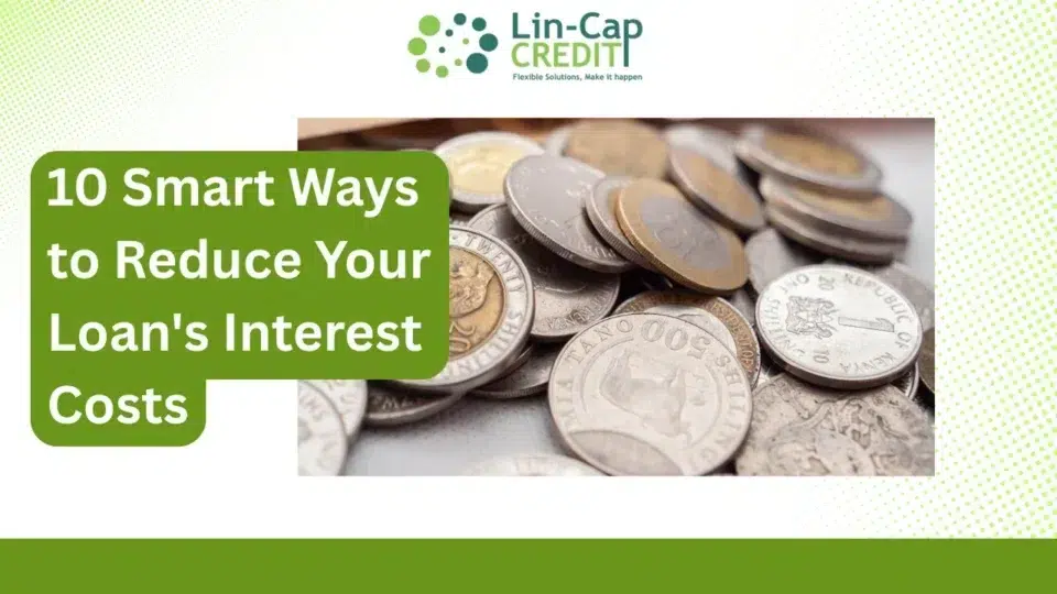 Reduce your loan's interest costs with Lin-Cap Credit: Blog banner featuring a close-up of Kenyan coins, symbolizing saving money on loan interest.